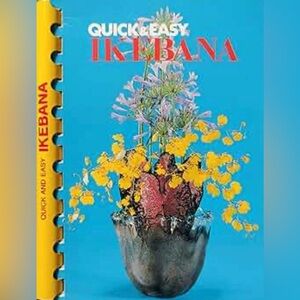 Vintage Quick & Easy Ikebana Book 1981 Japanese Flower Arranging Color Photos